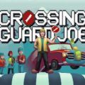 crossing guard joe 游戏手机版手游app